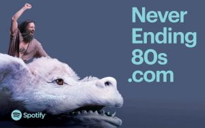 Never ending 80's Spotify campaign